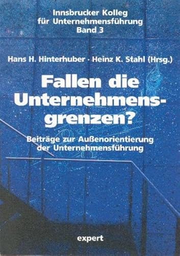 9783816919353: Fallen die Unternehmensgrenzen?: Beitrge zur Auenorientierung der Unternehmensfhrung