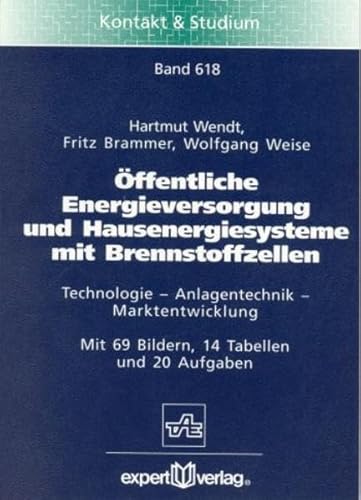 Beispielbild fr ffentliche Energieversorgung und Hausenergiesysteme mit Brennstoffzellen (Technologie-Anlagentechnik-Marktentwicklung). zum Verkauf von Antiquariat Zinnober