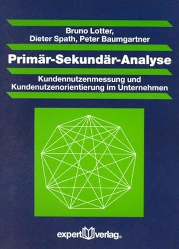 Immagine dell'editore per Primr-Sekundr-Analyse : Kundennutzenmessung und Kundennutzenorientierung im Unternehmen venduto da Buchpark