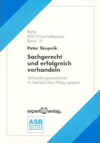 Beispielbild fr Sachgerecht und erfolgreich verhandeln zum Verkauf von medimops