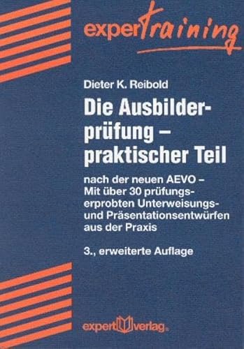 9783816921226: Die Ausbilderprfung. Praktischer Teil.