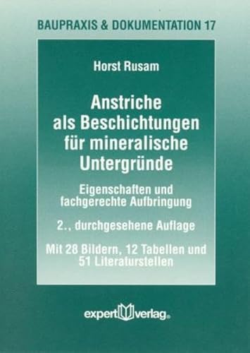 Imagen de archivo de Anstriche als Beschichtungen fr mineralische Untergrnde: Eigenschaften und fachgerechte Aufbring a la venta por medimops