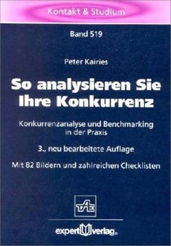 Beispielbild fr So analysieren Sie Ihre Konkurrenz. Konkurrenzanalyse und Benchmarkimg in der Praxis zum Verkauf von medimops