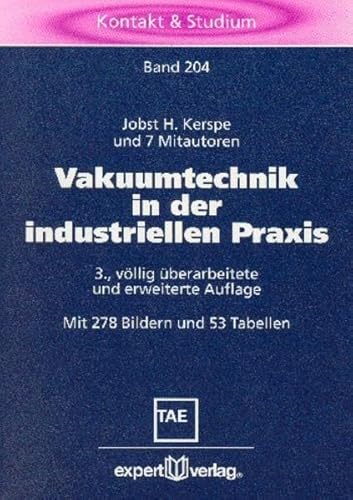 Stock image for Vakuumtechnik in der industriellen Praxis. for sale by GF Books, Inc.