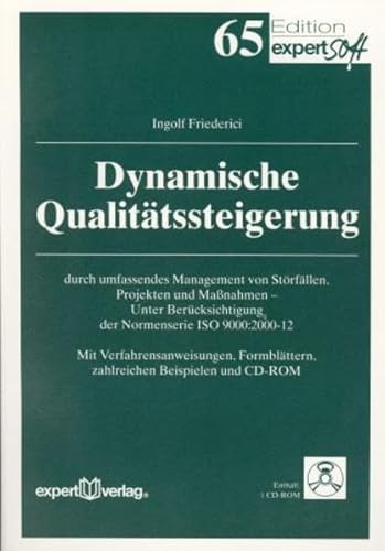 Beispielbild fr Dynamische Qualittssteigerung: durch umfassendes Management von Strfllen, Projekten und Manahmen - Unter Bercksichtigung der Normenserie ISO 9000:2000-12 zum Verkauf von medimops