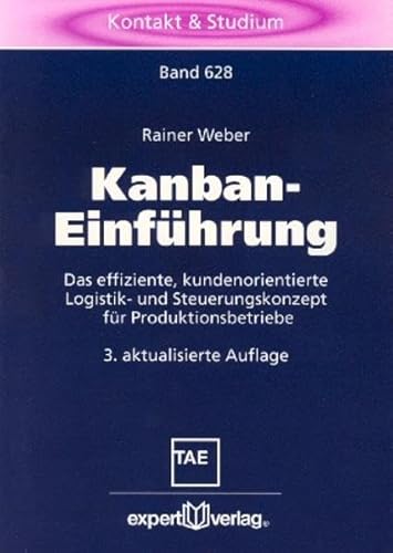 Beispielbild fr Kanban-Einfhrung Das effiziente, kundenorientierte Logistik- und Steuerungskonzept fr Produktionsbetriebe zum Verkauf von Buchpark