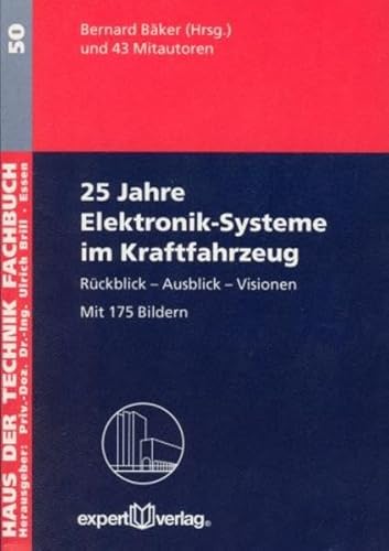 9783816924999: 25 Jahre Elektronik-Systeme im Kraftfahrzeug