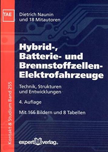 Beispielbild fr Hybrid-, Batterie- und Brennstoffzellen-Elektrofahrzeuge: Technik, Strukturen und Entwicklungen zum Verkauf von medimops