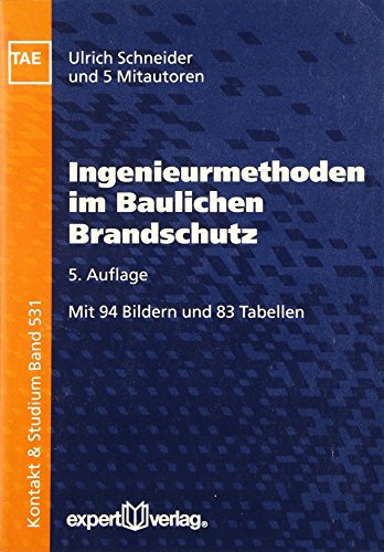 Ingenieurmethoden im Baulichen Brandschutz (9783816927815) by Ulrich Schneider