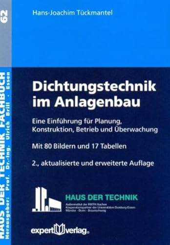 9783816930167: Dichtungstechnik im Anlagenbau: Eine Einfhrung fr Planung, Konstruktion, Betrieb und berwachung