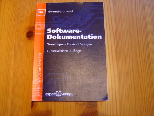 Software-Dokumentation: Grundlagen - Praxis - Lösungen - Grünwied, Gertrud