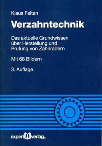 9783816931126: Verzahntechnik: Das aktuelle Grundwissen ber Herstellung und Prfung von Zahnrdern