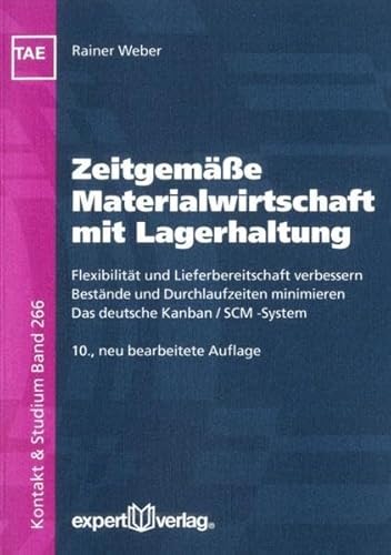 9783816932062: Zeitgeme Materialwirtschaft mit Lagerhaltung: Flexibilitt und Lieferbereitschaft verbessern. Bestnde und Durchlaufzeiten minimieren. Das deutsche Kanban / SCM -System