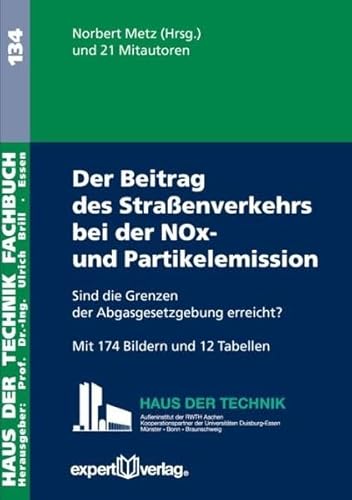 9783816932741: Der Beitrag des Straenverkehrs zur NOx- und Partikelemission: Sind die Grenzen der Schadstoffgesetzgebung erreicht?