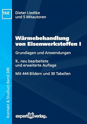 Beispielbild fr Wrmebehandlung von Eisenwerkstoffen I : Grundlagen und Anwendungen zum Verkauf von Buchpark