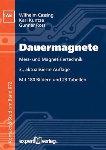 Beispielbild fr Dauermagnete: Mess- und Magnetisiertechnik (Kontakt & Studium, Band 672) zum Verkauf von medimops