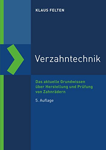 Beispielbild fr Verzahntechnik: Das aktuelle Grundwissen ber Herstellung und Prfung von Zahnrdern zum Verkauf von Revaluation Books