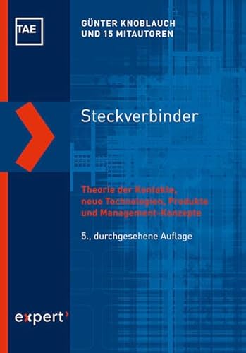 Beispielbild fr Steckverbinder: Theorie der Kontakte, neue Technologien, Produkte und Management-Konzepte zum Verkauf von Revaluation Books