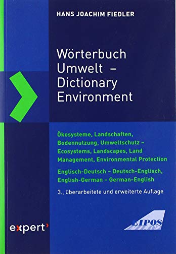 9783816934943: Wrterbuch Umwelt / Dictionary Environment: kosysteme, Landschaften, Bodennutzung, Umweltschutz - Ecosystems, Landscapes, Land Management, Environmental Protection: 9