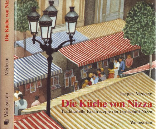 Beispielbild fr Die Kche von Nizza. Traditionelle Kochrezepte der Grafschaft Nizza zum Verkauf von Studibuch