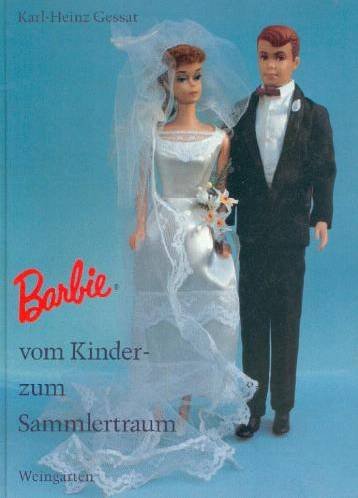 Barbie: Vom Kinder- zum Sammlertraum - Gessat, Karl-Heinz