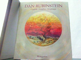 Dan Rubinstein : Graphik. Signiert vom Künstler, Texte in dt., engl. u. franz. von Sigmund Bendko...