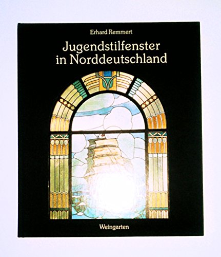 Beispielbild fr Jugendstilfenster in Norddeutschland zum Verkauf von Thomas Emig