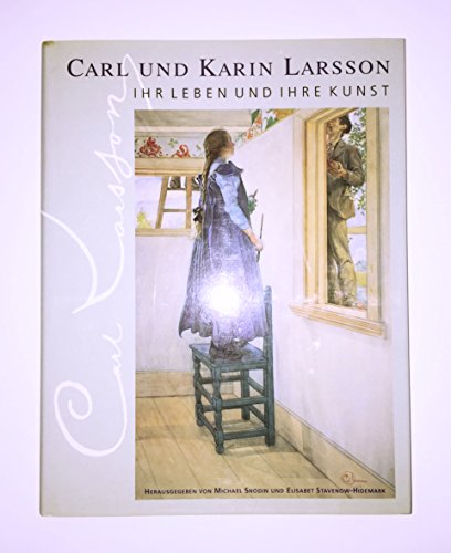 Stock image for Carl und Karin Larsson. Ihr Leben und Ihre Kunst for sale by medimops