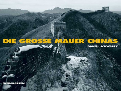 9783817025336: Die Grosse Mauer Chinas