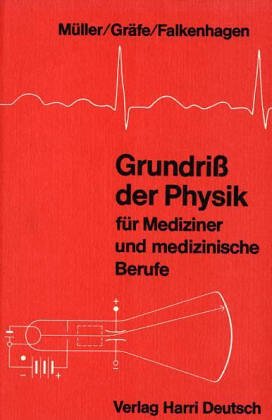 9783817110070: Grundriss der Physik fr Mediziner und medizinische Berufe - Mller, Hans R.