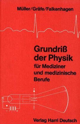 Stock image for Grundri der Physik fr Mediziner und medizinische Berufe for sale by medimops