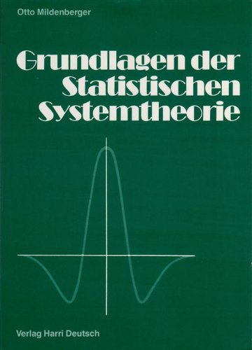Grundlagen der Statistischen Systemtheorie - Mildenberger, Otto