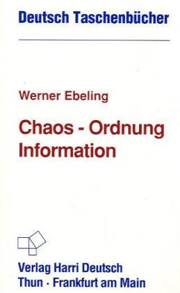 Beispielbild fr Chaos - Ordnung - Information. Selbstorganisation in Natur und Technik zum Verkauf von medimops