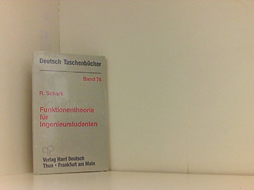 Beispielbild fr Deutsch Taschenbcher, Nr.78, Funktionentheorie fr Ingenieurstudenten zum Verkauf von medimops
