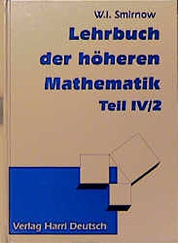 Beispielbild fr Lehrbuch der hheren Mathematik, Bd.4/2: TEIL IV/2 zum Verkauf von medimops