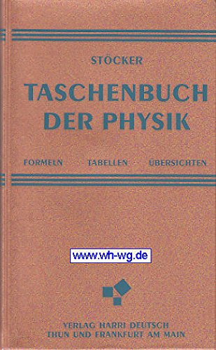 Taschenbuch der Physik. Formeln, Tabellen, Übersichten - Stöcker