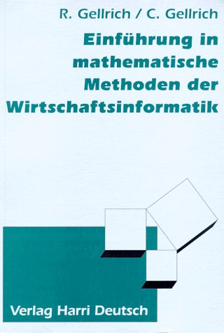 Beispielbild fr Einfhrung in mathematische Methoden der Wirtschaftsinformatik zum Verkauf von Buchpark