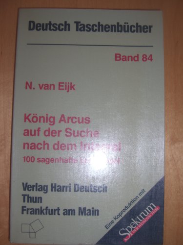 Beispielbild fr Knig Arcus auf der Suche nach dem Integral. 100 sagenhafte Logikrtsel. zum Verkauf von medimops