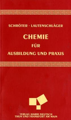 Stock image for Chemie fr Ausbildung und Praxis. (Lernmaterialien) for sale by medimops