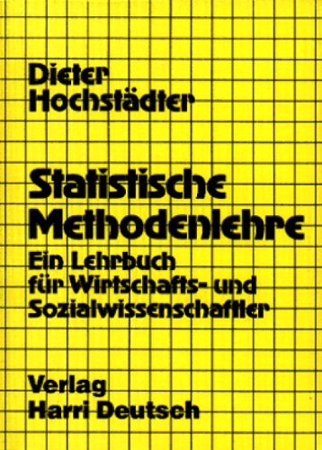 Beispielbild fr Statistische Methodenlehre. Ein Lehrbuch fr Wirtschafts- und Sozialwissenschaftler zum Verkauf von medimops