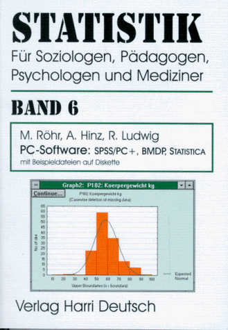 Statistik für Soziologen, Pädagogen, Psychologen und Mediziner, Bd.6, PC-Software, m. Diskette (3 1/2 Zoll) - Michael Röhr