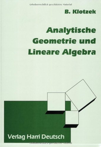 Analytische Geometrie und Lineare Algebra - Benno Klotzek