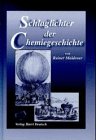 Schlaglichter der Chemiegeschichte - Maldener, Reiner