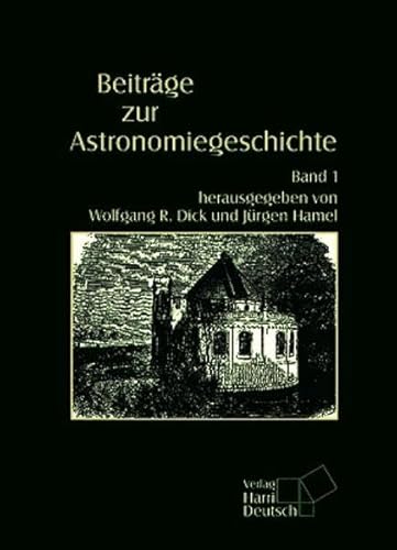 Stock image for Beitrge zur Astronomiegeschichte, Bd.1 for sale by medimops