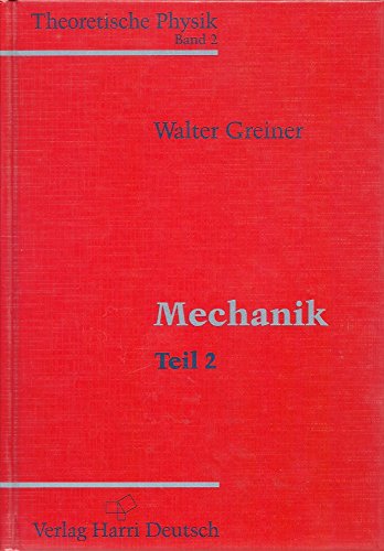 Beispielbild fr Theoretische Physik, Bd.2: Mechanik, Teil 2. Ein Lehr- und bungsbuch. zum Verkauf von medimops