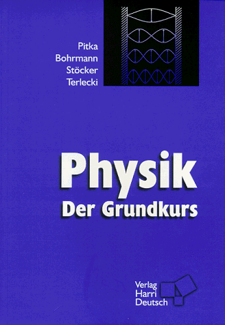 9783817115754: Physik. Der Grundkurs