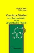 Chemische Tabellen und Rechentafeln für die analytische Praxis - Rauscher, Karl, Voigt, Joachim