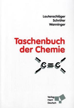 Taschenbuch der Chemie - Schröter, Werner, Karl H Lautenschläger und Joachim Teschner