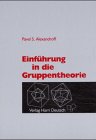 Pavel S. Alexandroff (Autor) - Einfhrung in die Gruppentheorie