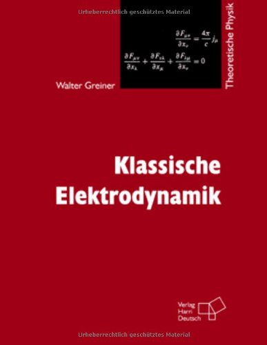 Beispielbild fr Theoretische Physik, 11 Bde. u. 4 Erg.-Bde., Bd.3, Klassische Elektrodynamik zum Verkauf von medimops